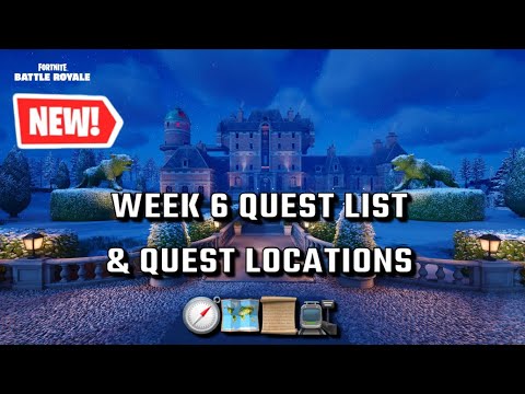 Fortnite | *NEW* WEEK 6 Quest List & Quest Locations 🧭🗺️📜🚉 - YouTube