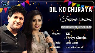 Video thumbnail of "Dil Ko Churaya Tumne Sanam (Lyrics) - KK, Shreya Ghoshal | Emraan Hashmi | #birthday #tribute #kk"