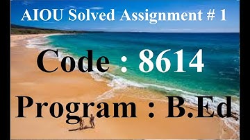 AIOU Code 8614 Solved Assignment No 1 Spring 2023 | Baloch Academy