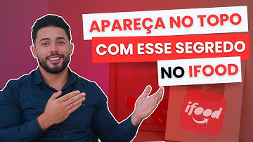 COMO aparecer no TOPO do IFOOD - Aumente seu ranqueamento - ATUALIZADO 2025