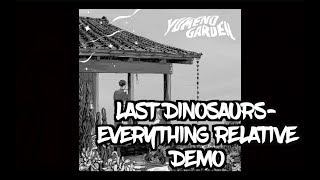 Last Dinosaurs- Everything Relative [Demo] chords