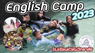 English Camp 2023 (โรงเรียนหัวหินวิทยาลัย)