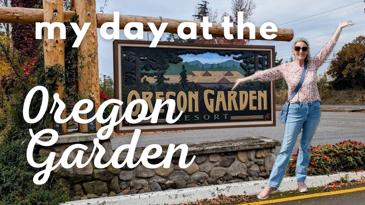 My day at the Oregon Garden