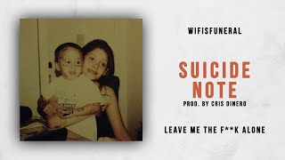Watch Wifisfuneral Suicide Note video