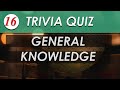 General Knowledge Quiz #16 | PUB Trivia 30 Questions | Do You Know | Virtual Pub Quiz