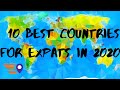 10 BEST COUNTRIES FOR EXPATS IN 2020 | Ready Go! Expat
