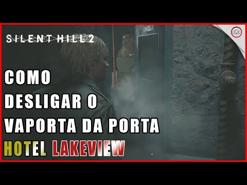 Silent Hill 2 Remake, Como desligar o vapor da porta na Área dos