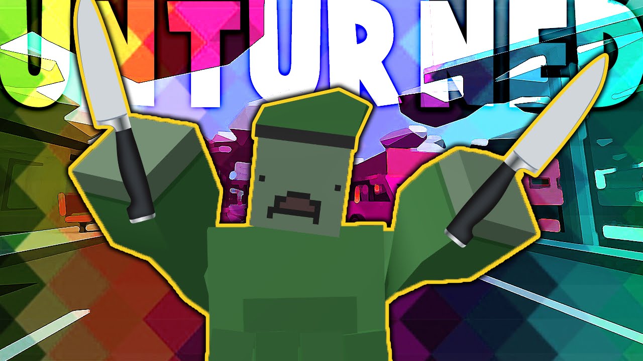 AMAZING KNIFE SKILLS ★ Unturned (7) YouTube