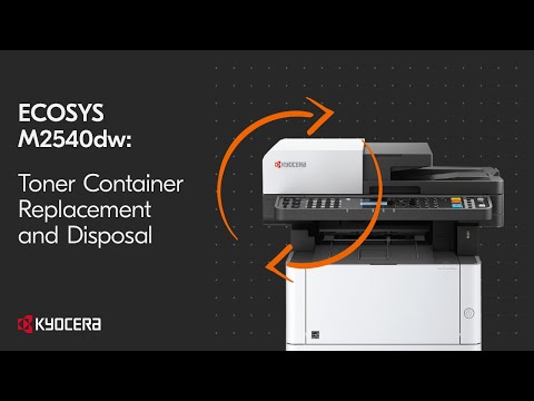 Kyocera M2540dw Proper Toner Container Replacement and Disposal