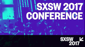 SXSW 2017 Conference
