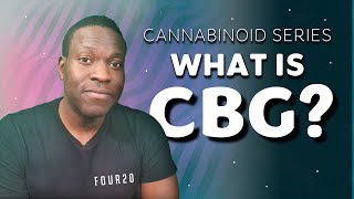 Cannabinoid series: what is CBG? screenshot 2