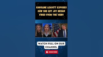 Karoline Leavitt EXPOSES How She Got Joy Behar FIRED From The View! Part 1
