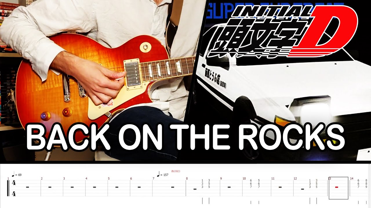 [Initial D] BACK ON THE ROCKS - MEGA NRG MAN [Guitar Cover With Tab ...