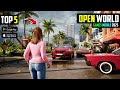 Top 5 Best Open World Games for Android (2025 NEW Release) 🔥