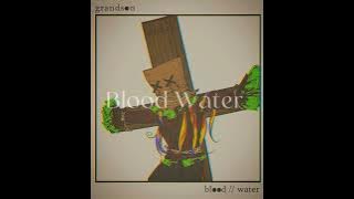 grandson - Blood Water (Slowed Down)