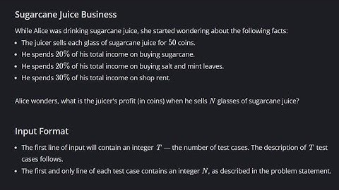 Sugarcane Juice Business Codechef (500 to 800 Difficulty Rating Problems)