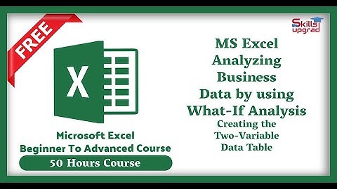 MS Excel Beginners To Advanced Course | Creating the Two-Variable Data Table | Excel What IF |