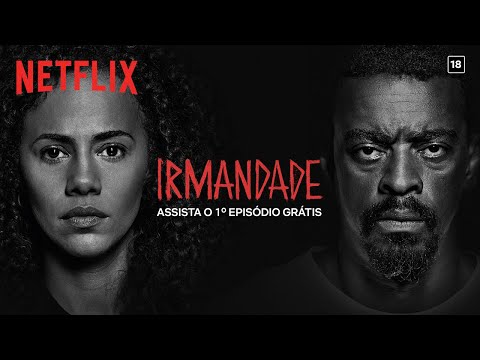 Irmandade | Netflix - Irmandade | Netflix