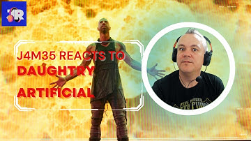 DAUGHTRY - ARTIFICIAL | REACTION | J4M35 REACTS | A DARK PORTENT!