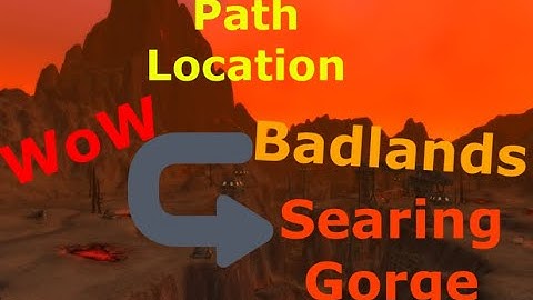 How to get from Badlands to Searing Gorge WoW