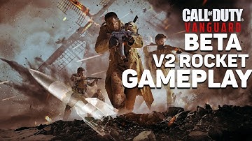 Dropping my First V2 Rocket on the Vanguard BETA (No commentary Gameplay)