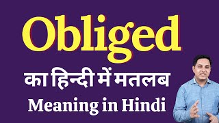 Obliged Meaning Hindi Preuzmi