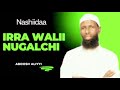 New Nashiida Irra Walii Nugalchi Abdoosh Aliyyi 
