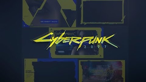 Cyberpunk 2077 Free Overlay Download for YouTube and Twitch