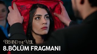 Gelin 8. Bölüm Fragmanı | Behind the Veil Episode 8 Promo