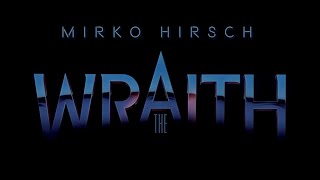 Mirko Hirsch - The Wraith - Spacesynth - 80s Laserdance &amp; Made Up Style (2022) INTERCEPTOR