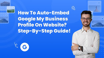 How to auto-embed Google my business profile on website?