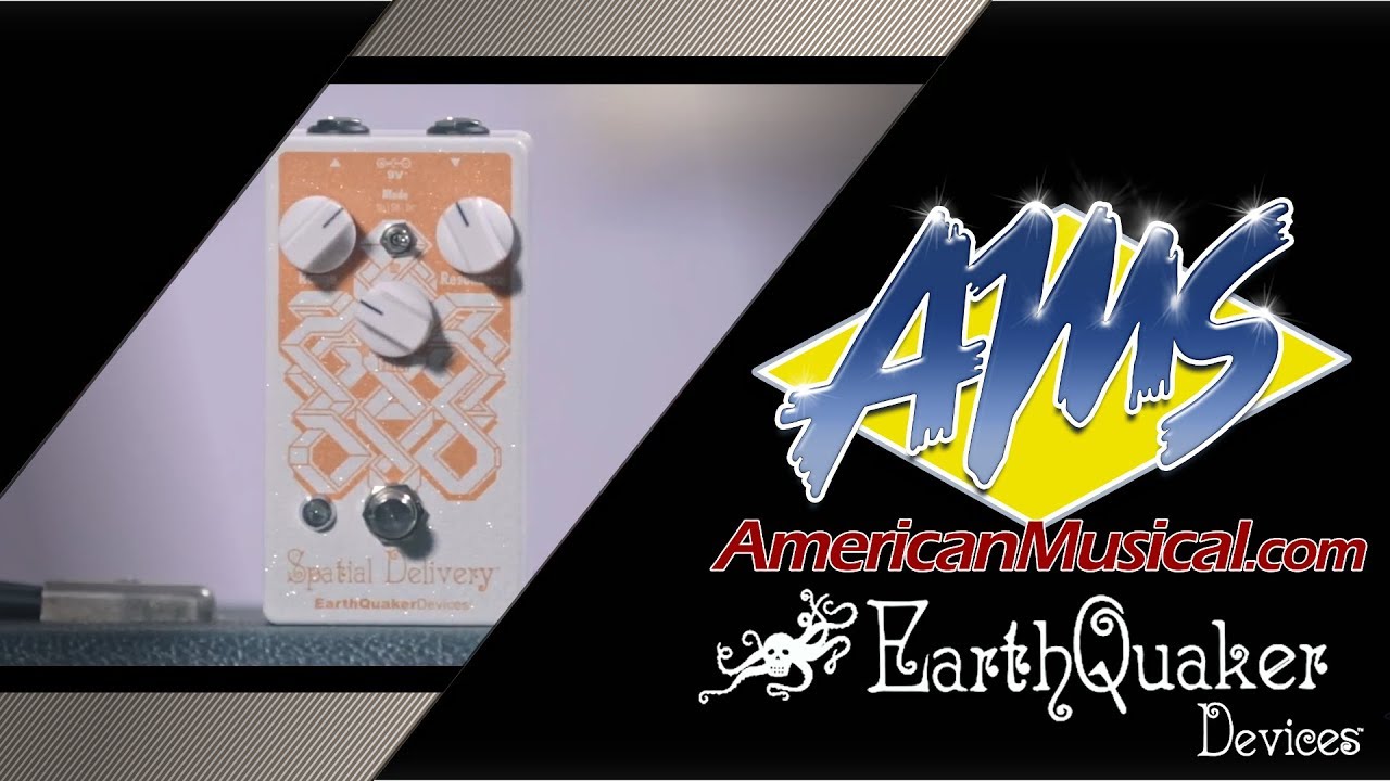 Earthquaker Devices Spatial Delivery V2 Overview - American