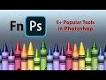 5+ tools I cannot live without in Photoshop