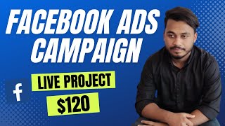 $120 Facebook Ads Campaign Live Project Update | FB Ads Tutorial bangla | Freelancer Nur Mohammad