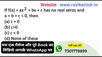 If f(x) = ax2 + bx + c has no real zeros and a + b + c less than 0, then