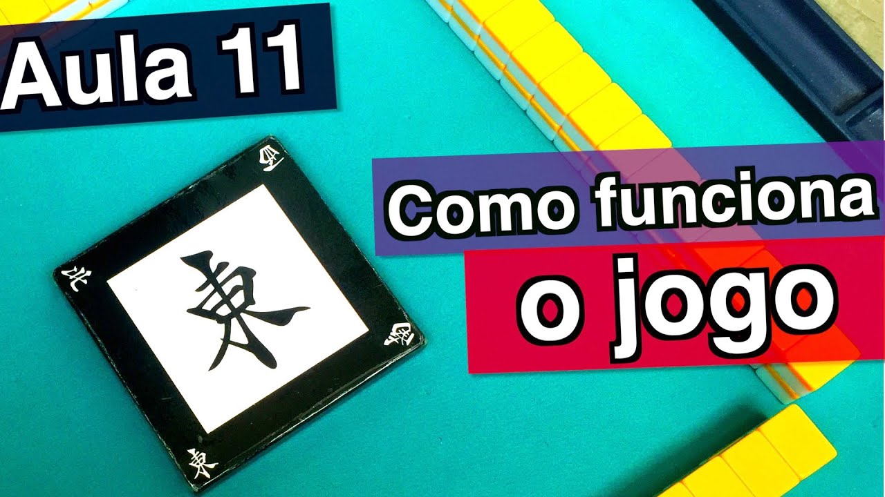 Mahjong para iniciantes – Como funciona o jogo – Aula 11