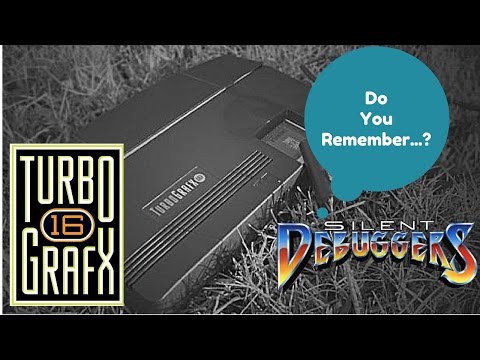 Do You Remember... Silent Debuggers (Turbo Grafx 16)