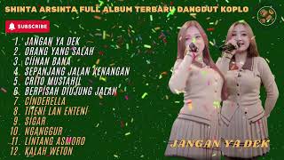Download Lagu JANGAN YA DEK - SHINTA ARSINTA FULL ALBUM TERBARU DANGDUT KOPLO 2025 MP3 Download Lagu JANGAN YA DEK - SHINTA ARSINTA FULL ALBUM TERBARU DANGDUT KOPLO 2025 MP3