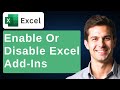 How To Enable Or Disable COM Add-ins In Microsoft Excel!  [2026 Guide]