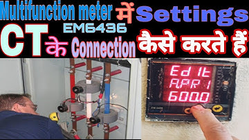Settings and programming in Multifunction meter & How is the current transformer connection