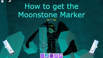 How to get the "Moonstone Marker" in find the markers