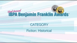 IBPA Benjamin Franklin Award™ Winner Announced – “Fiction: Historical” Category!