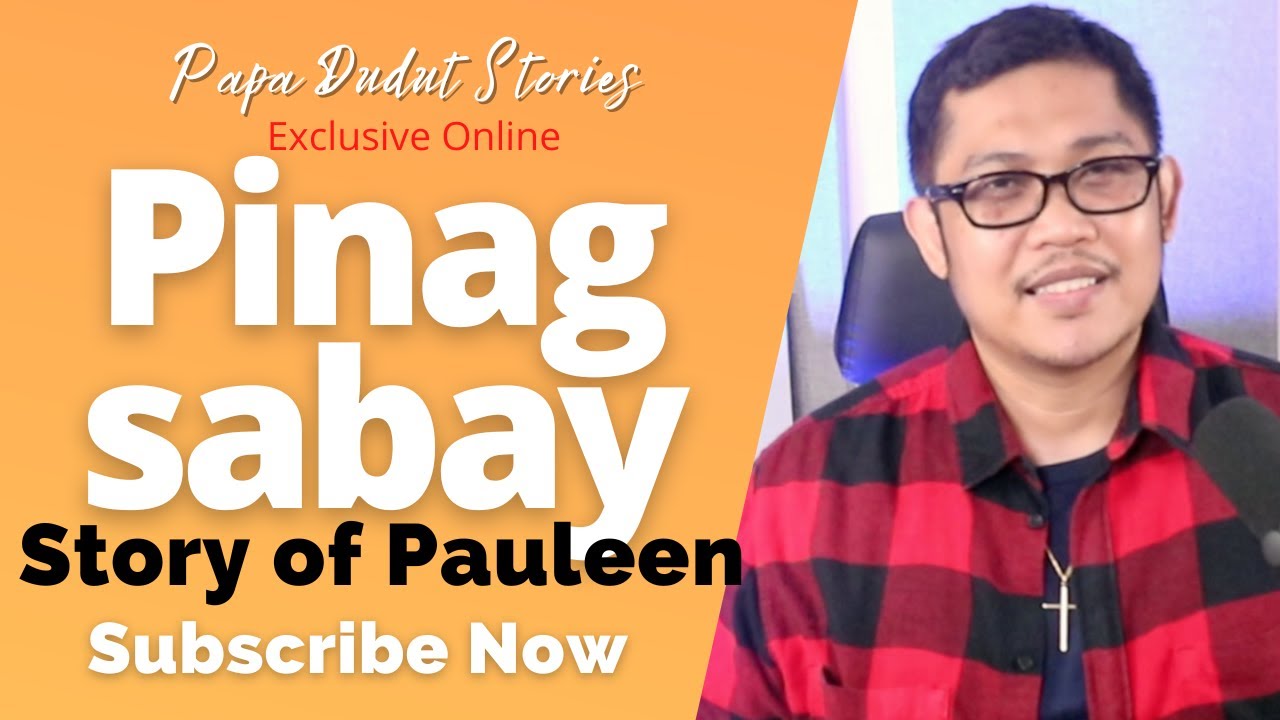 PAULEEN | PAPA DUDUT STORIES