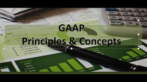 GAAP Principles and Concepts