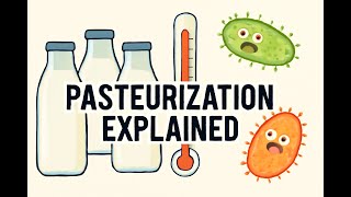 What is Pasteurization | Simple Science for Everyone