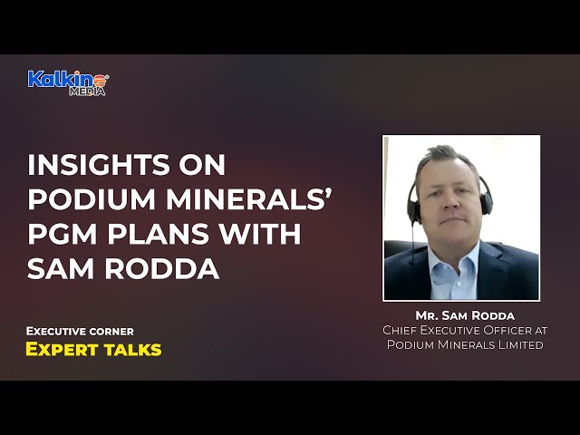 Insights on Podium Minerals’ PGM plans with Sam Rodda class=