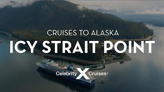 Sail to Icy Strait Point with Celebrity Cruises