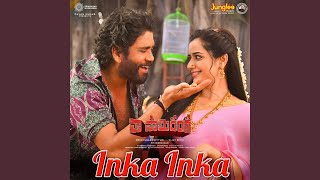 Inka Inka (From "Naa Saami Ranga") - M.M. Keeravani, Maman Kumar & Satya Yamini