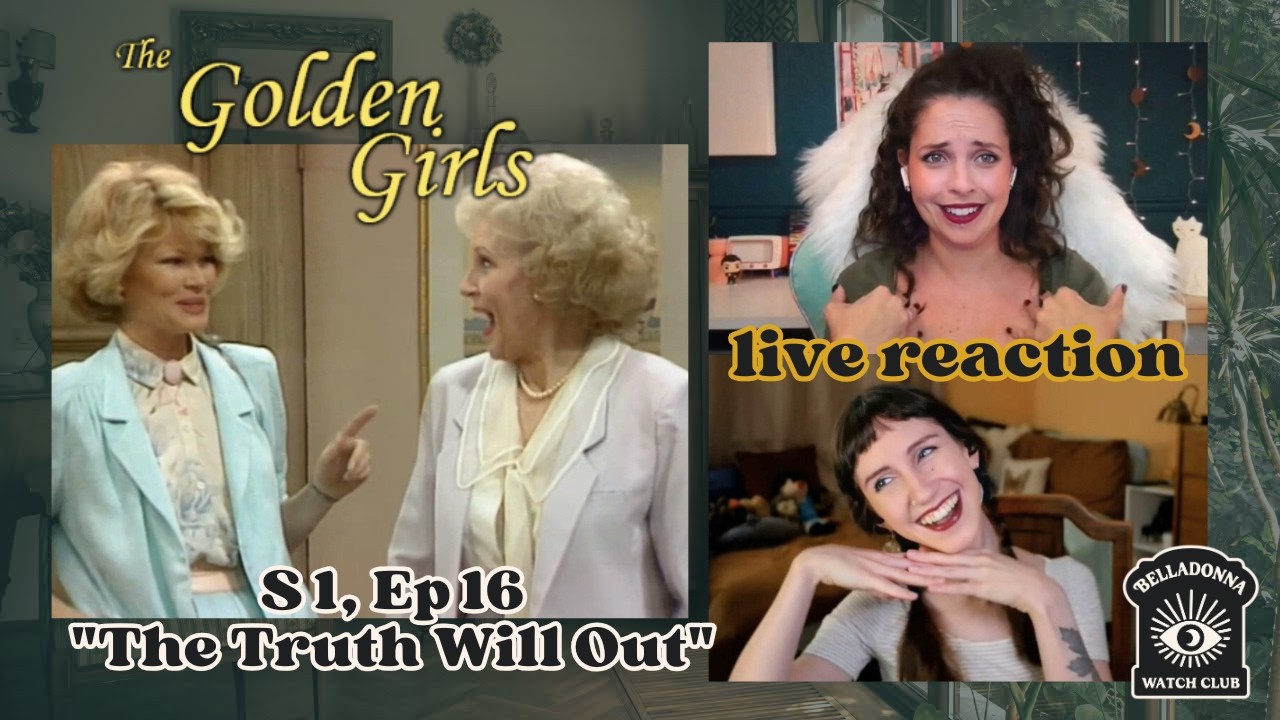 GOLDEN GIRLS S1 E16 "The Truth Will Out" | Live Reaction - Belladonna Watch Club