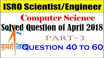 ISRO Scientist Engineer Solved Computer Science Question paperApril 2018 part 3 in Hindi